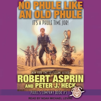 Robert Asprin - No Phule Like an Old Phule Audiobook