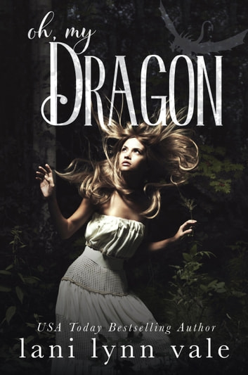 Lani Lynn Vale - Oh, My Dragon Audiobook