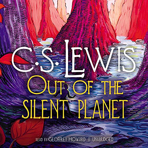 Out of the Silent Planet Audiobook – C.S. Lewis