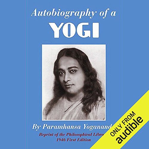 P. Yogananda – Autobiography of a Yogi Audiobook