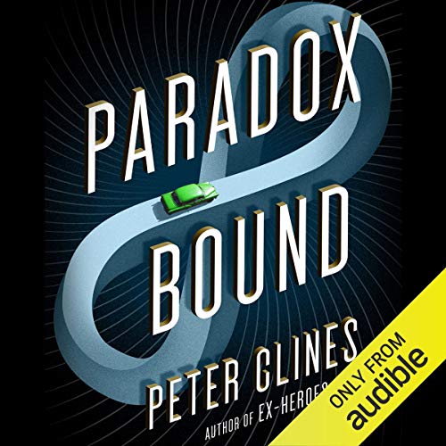 Paradox Bound Audiobook – Peter Clines