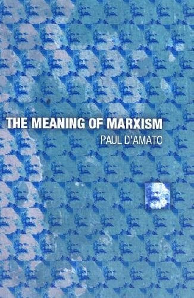 Paul D’Amato – The Meaning of Marxism Audiobook