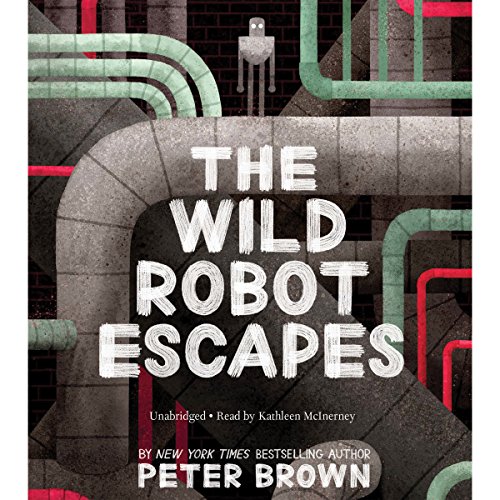 Peter Brown – The Wild Robot Escapes Audiobook: A Riveting Tale