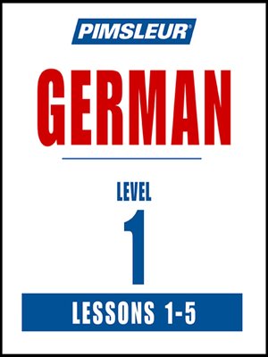 Pimsleur – Pimsleur German Level 1 Lessons 1-5 Audiobook