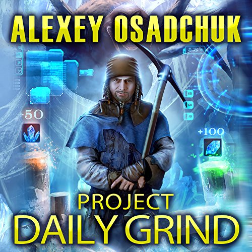 Project Daily Grind Audiobook – Alexey Osadchuk