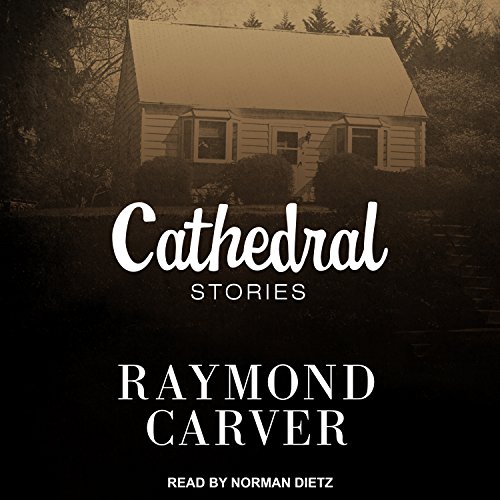 Raymond Carver – Cathedral Audiobook