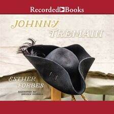 Esther Hoskins Forbes - Johnny Tremain Audiobook