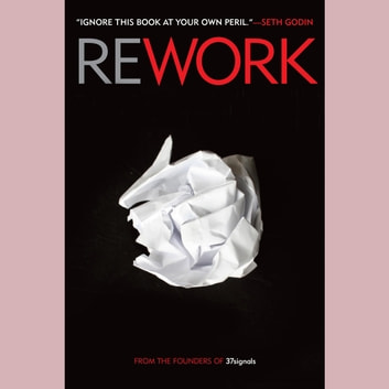Jason Fried - Rework Audiobook