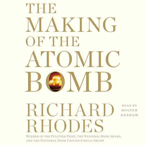 Richard Rhodes – The Making of the Atomic Bomb Audiobook
