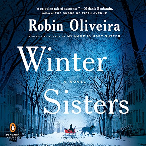 Robin Oliveira – Winter Sisters Audiobook