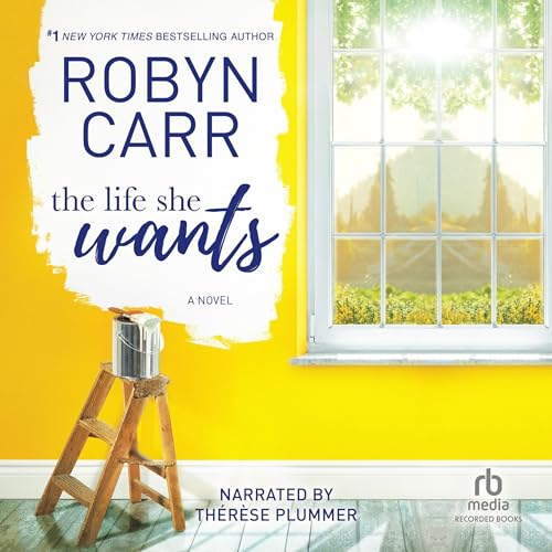 Robyn Carr - The Life She Wants Audiobook