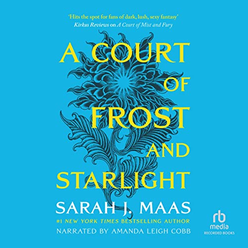 Sarah J. Maas – A Court of Frost And Starlight Audiobook