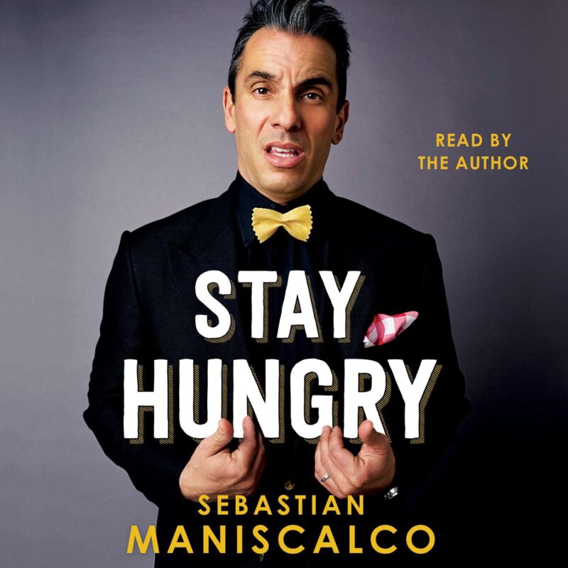 Sebastian Maniscalco - Stay Hungry Audiobook