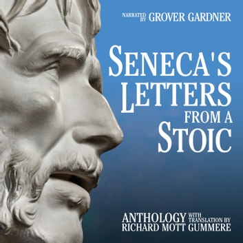 Lucius Annaeus Seneca - Letters from a Stoic Audiobook
