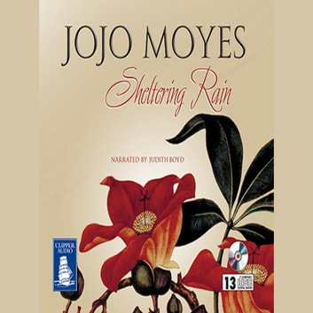 Jojo Moyes - Sheltering Rain Audiobook