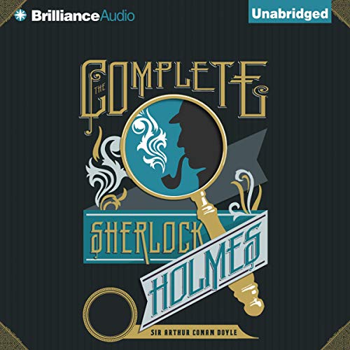 Sir Arthur Conan Doyle – The Complete Sherlock Holmes Audiobook