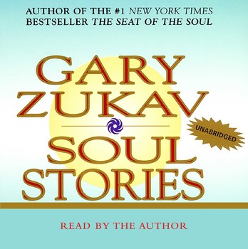 Gary Zukav - Soul Stories Audiobook