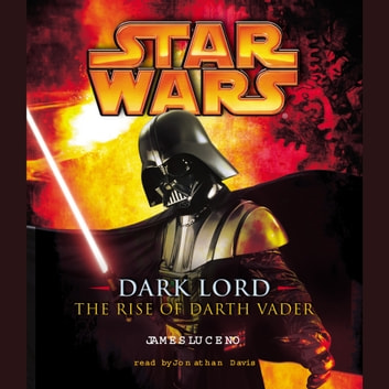 The Rise of Darth Vader Audiobook by James Luceno
