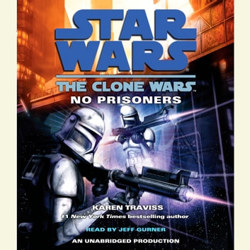 The Clone Wars Audiobook by Karen Traviss