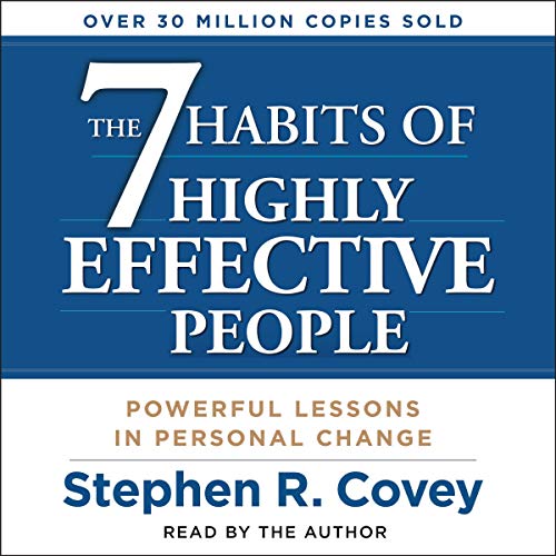 Stephen R. Covey – The 7 Habits of Highly Effective People Audiobook