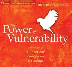 Brene Brown - The Power of Vulnerability Audiobook
