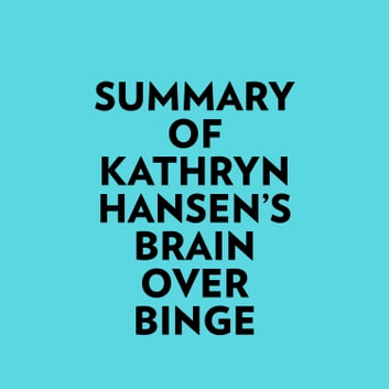 Kathryn Hansen - Brain Over Binge Audiobook