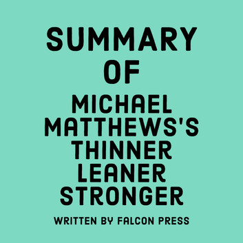 Michael Matthews - Bigger Leaner Stronger Audiobook