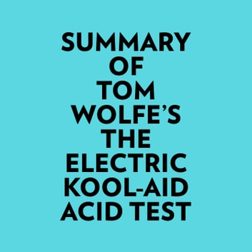 Tom Wolfe - The Electric Kool-Aid Acid Test Audiobook