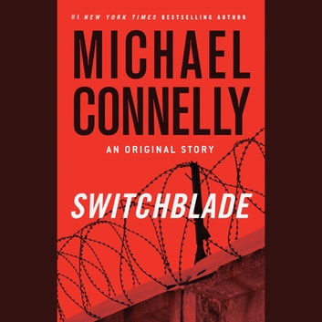 Switchblade Audiboook - Michael Connelly