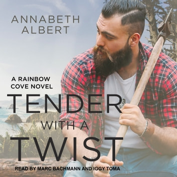 Annabeth Albert - Tender With a Twist Audiobook