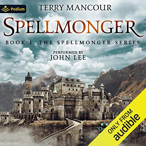 Terry Mancour - Spellmonger Audiobook