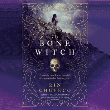 Rin Chupeco - The Bone Witch Audiobook