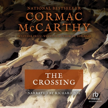 The Crossing Audiobook - Cormac Mccarthy