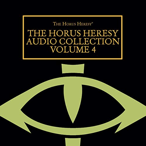 Graham Mcneill - The Horus Heresy Audio Collection Volume 4 Audiobook