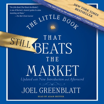 Joel Greenblatt - The Little Book That Still Beats the Market Audiobook