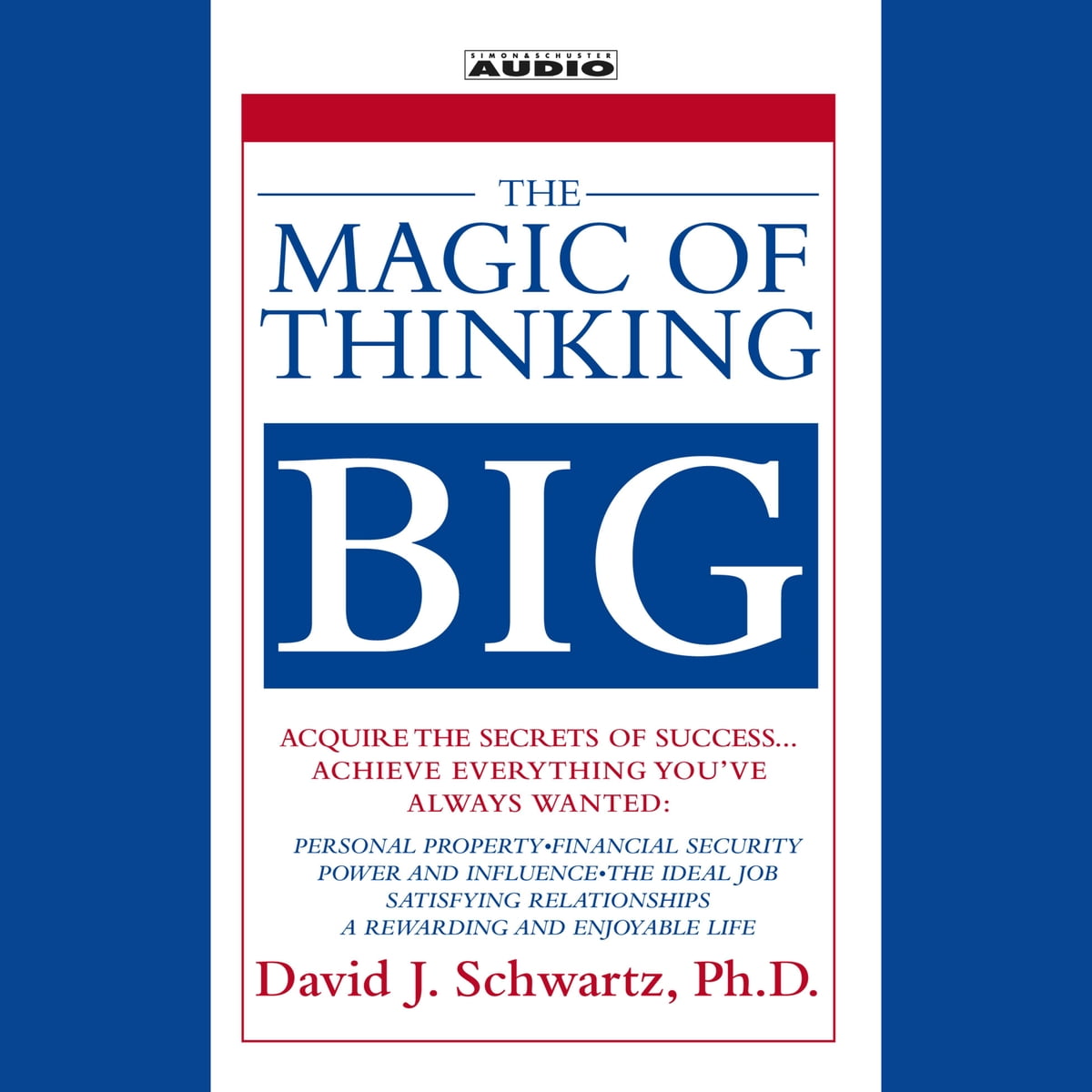 David J. Schwartz - The Magic of Thinking Big Audiobook