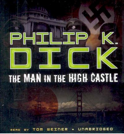 The Man in the High Castle Audiobook - Philip K. Dick