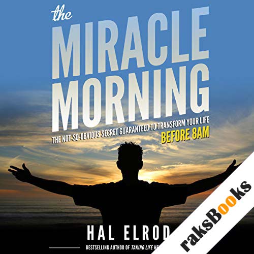Hal Elrod - The Miracle Morning Audiobook