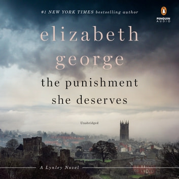 Elizabeth George - The Punishment She Deserves Audiobook