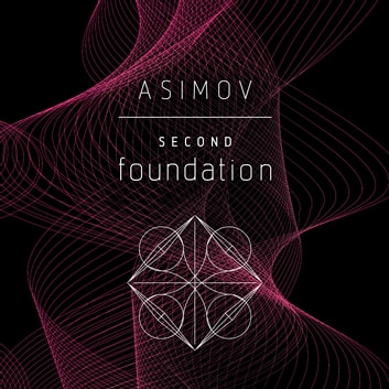Isaac Asimov - Second Foundation Audiobook