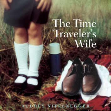 The Time Traveler'S Wife by Audrey Niffenegger Audio Book