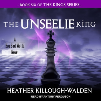 Heather Killough-Walden - The Unseelie King Audiobook