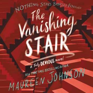 Maureen Johnson - Vanishing Stair Audiobook