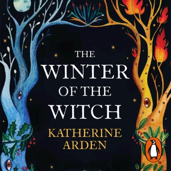 Katherine Arden - The Winter of the Witch Audiobook