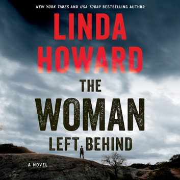 Linda Howard - The Woman Left Behind Audiobook
