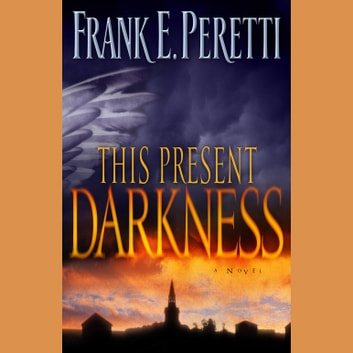 Frank Peretti - This Present Darkness Audiobook