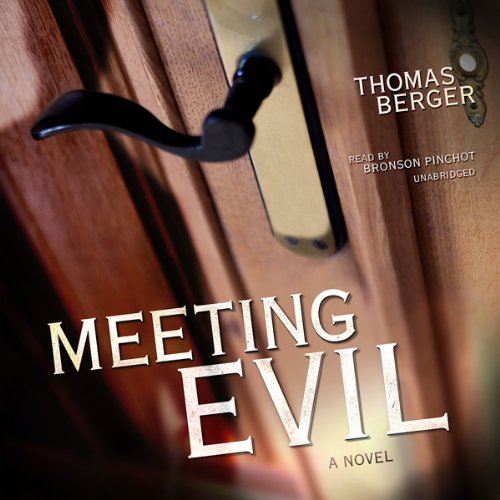 Thomas Berger – Meeting Evil Audiobook