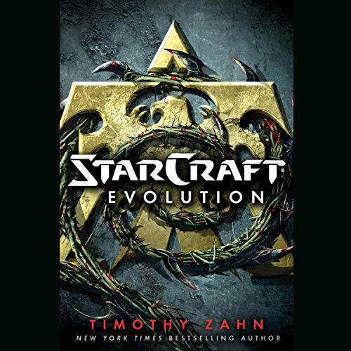 Timothy Zahn – Starcraft: Evolution Audiobook