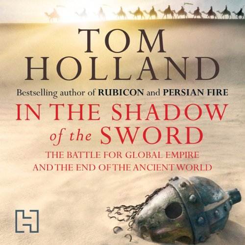 Tom Holland – In The Shadow Of The Sword Audiobook