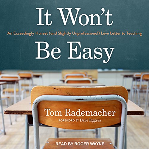 Tom Rademacher – It Won’T Be Easy Audiobook